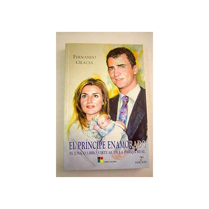 El príncipe enamorado. El único libro virtual de la pareja real